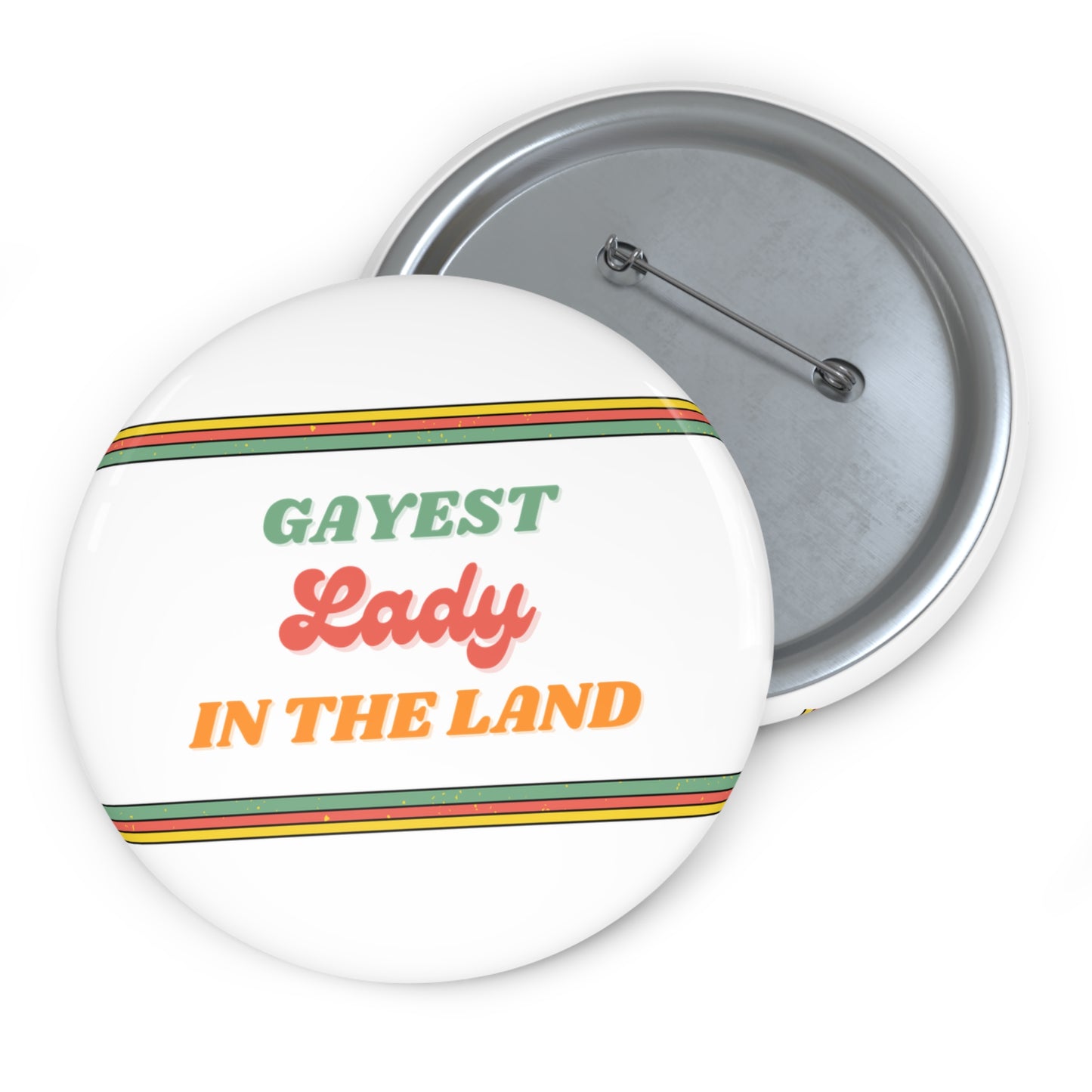 Gayest Lady Button