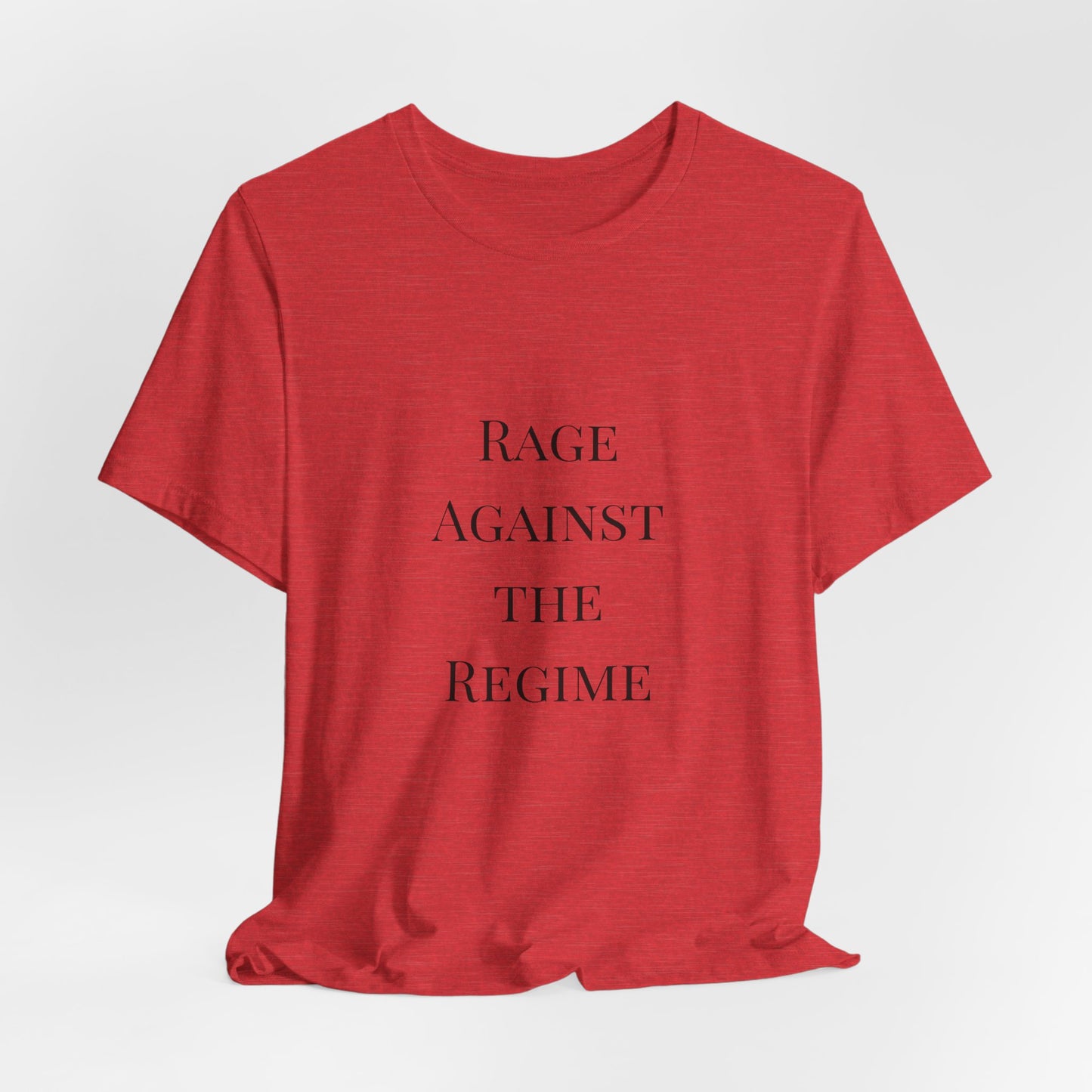 Rage Against the Regime T-Shirt