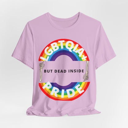 Pride but Dead Inside Shirt