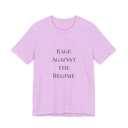 Rage Against the Regime T-Shirt