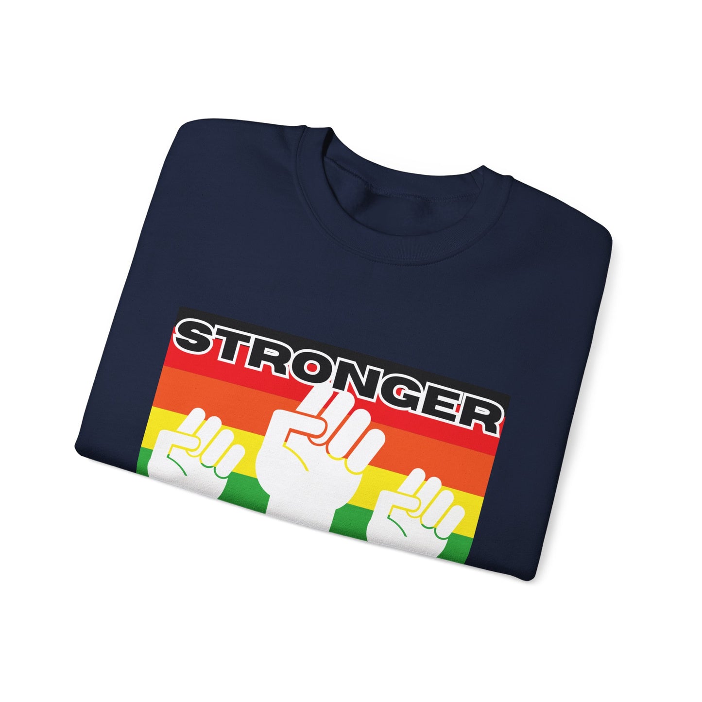 Stronger Together Sweatshirt