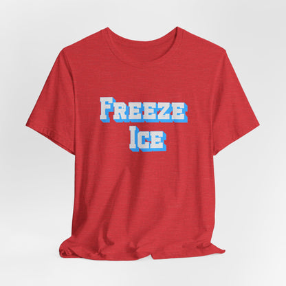 Freeze Ice Tee