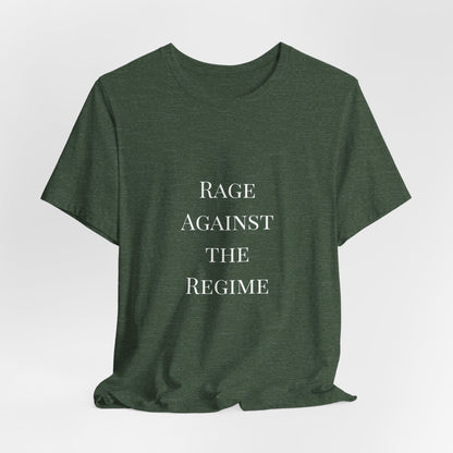 Rage Against the Regime T-Shirt