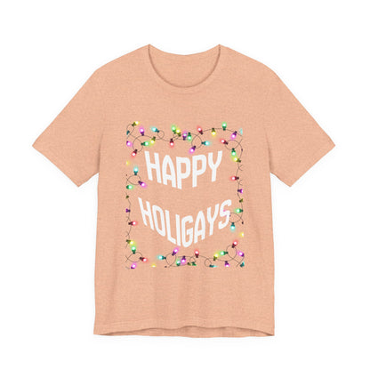Happy Holigays Unisex Tee