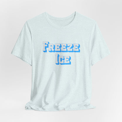 Freeze Ice Tee