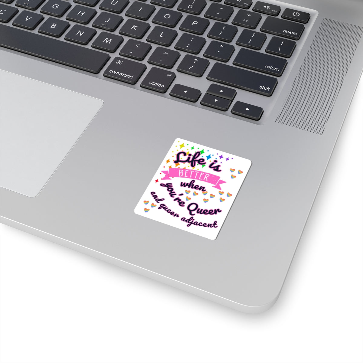 Life is Better When You're Queer Sticker