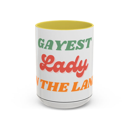 Gayest Lady Mug 11oz/15oz