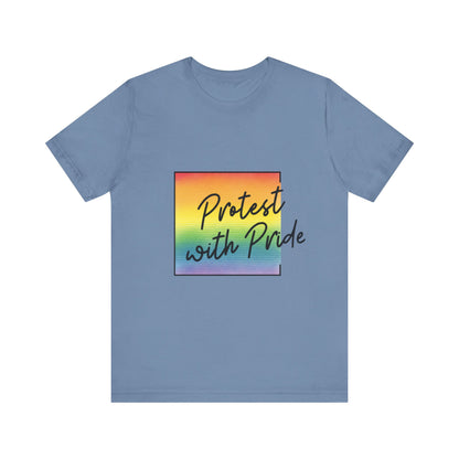Protest with Pride Tee