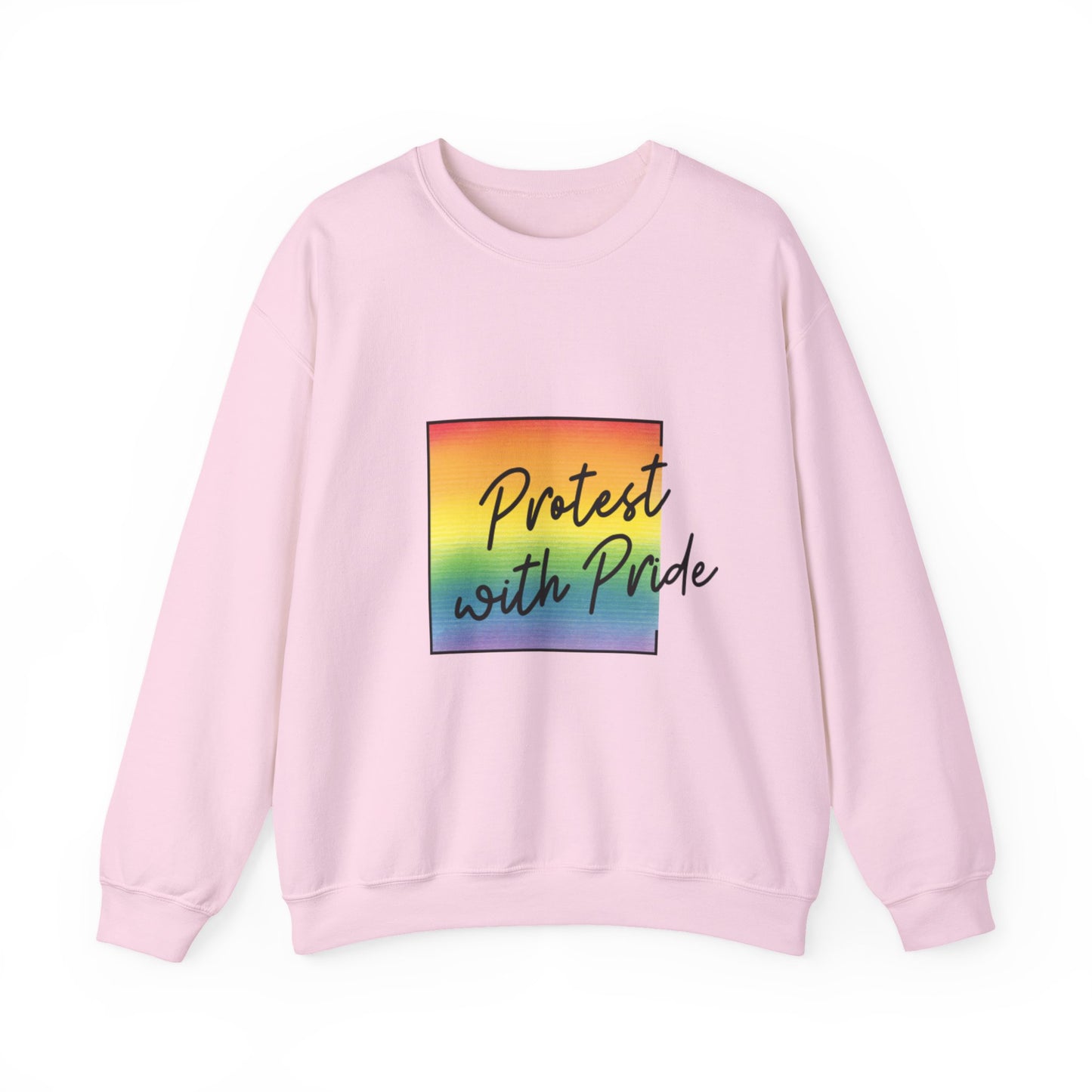 Protest with Pride Sweatshirt