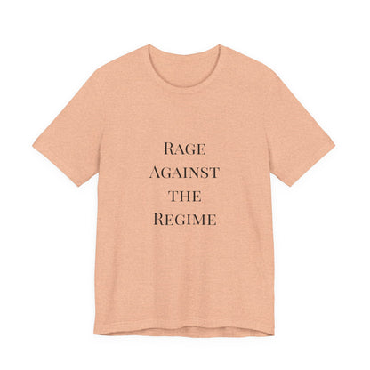 Rage Against the Regime T-Shirt