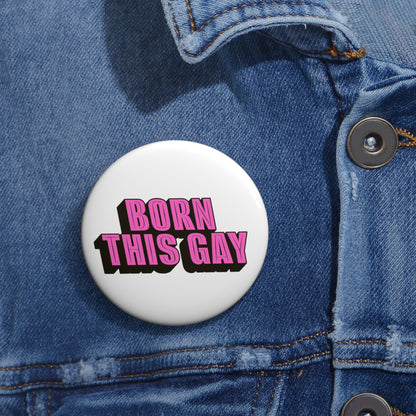 Born This Gay Button