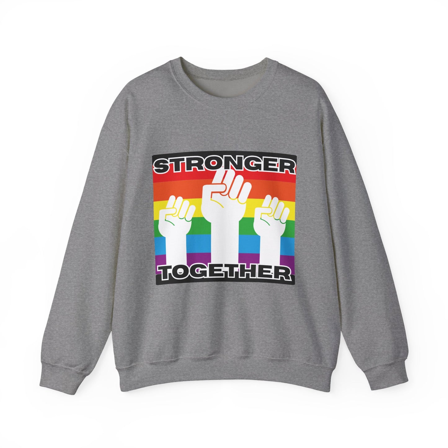 Stronger Together Sweatshirt