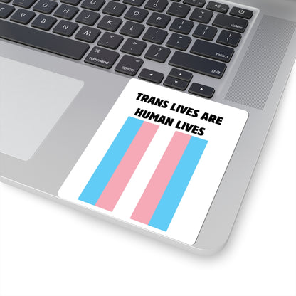 Trans Lives Are Human Lives Sticker