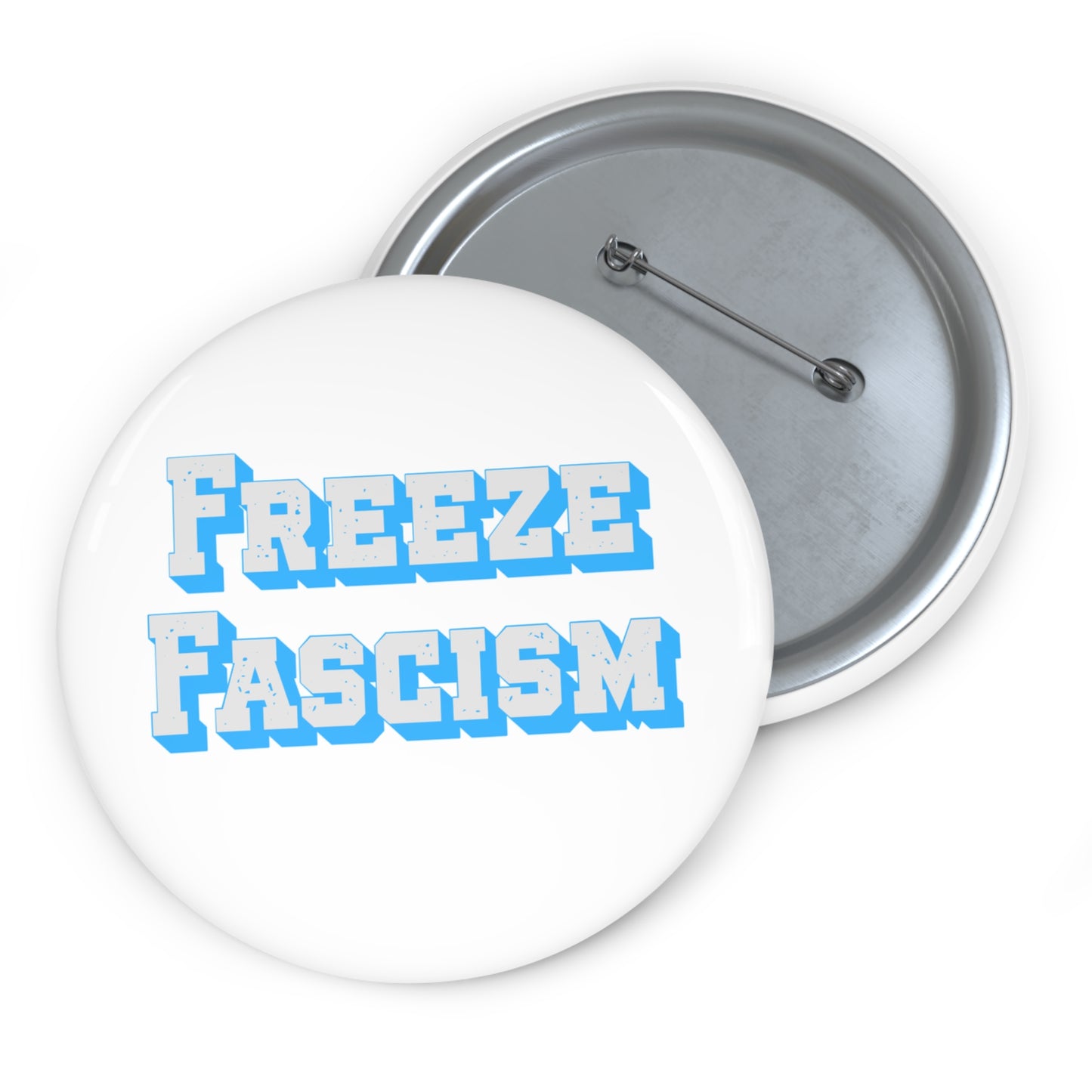 Freeze Fascism Button