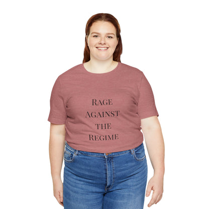 Rage Against the Regime T-Shirt