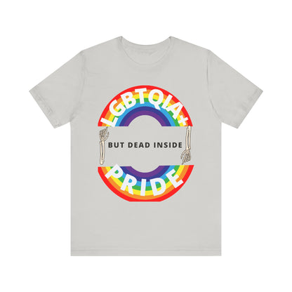 Pride but Dead Inside Shirt