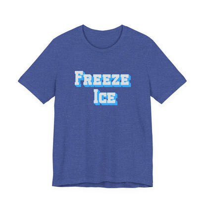 Freeze Ice Tee