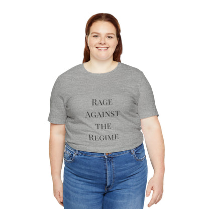 Rage Against the Regime T-Shirt