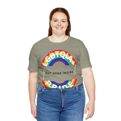 Pride but Dead Inside Shirt