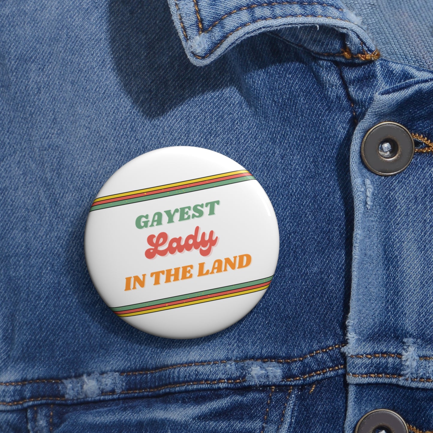 Gayest Lady Button