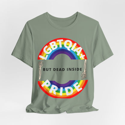Pride but Dead Inside Shirt