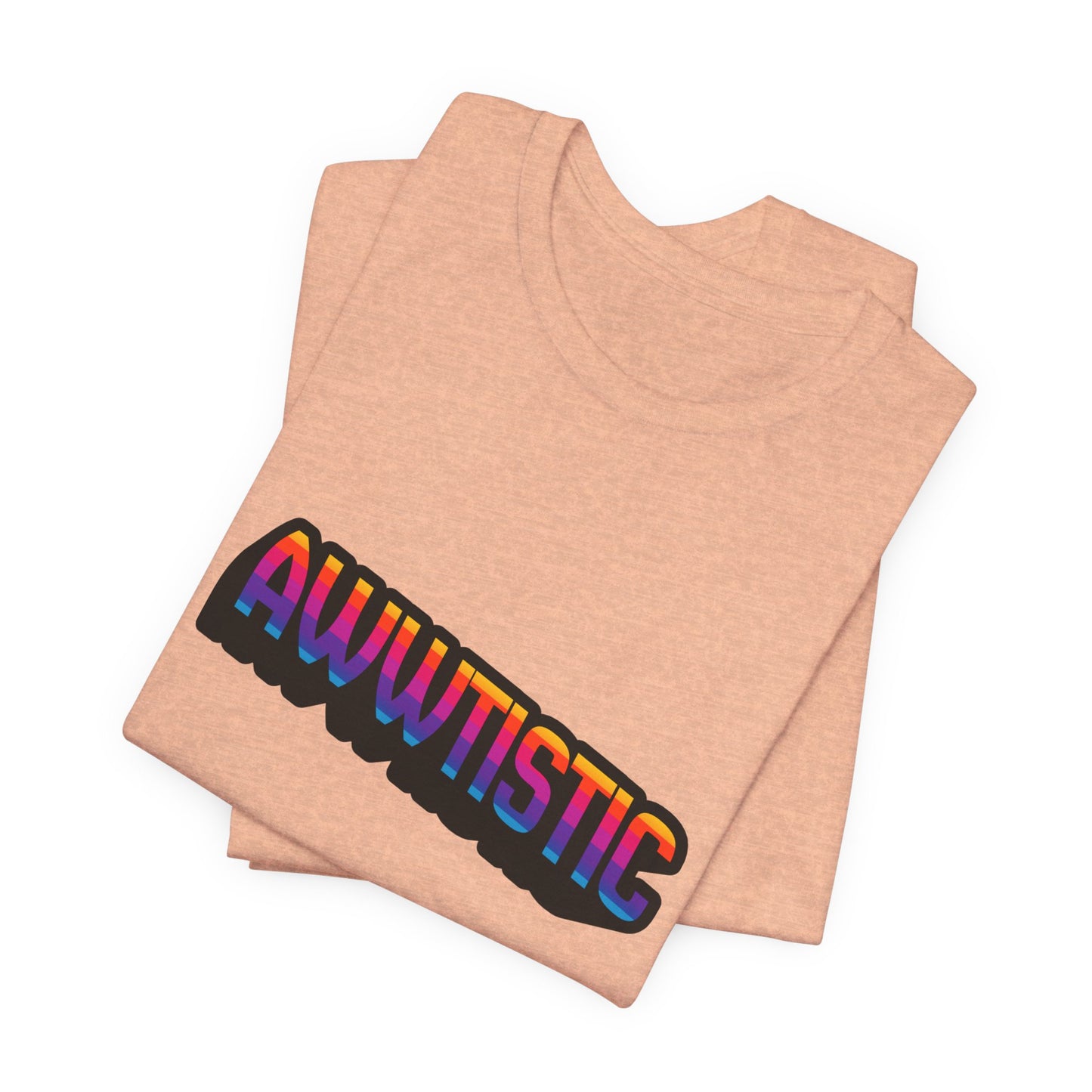 Awwtistic T-Shirt
