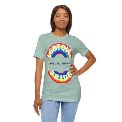 Pride but Dead Inside Shirt