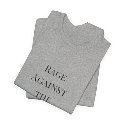Rage Against the Regime T-Shirt