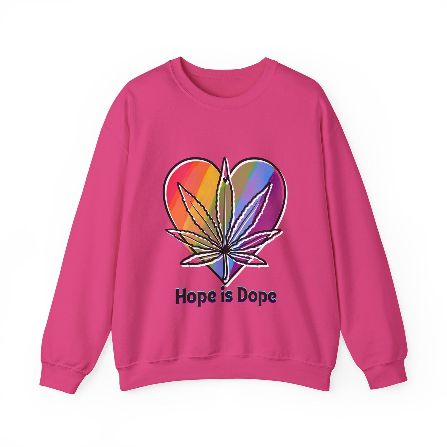 Hope is Dope Sweatshirt