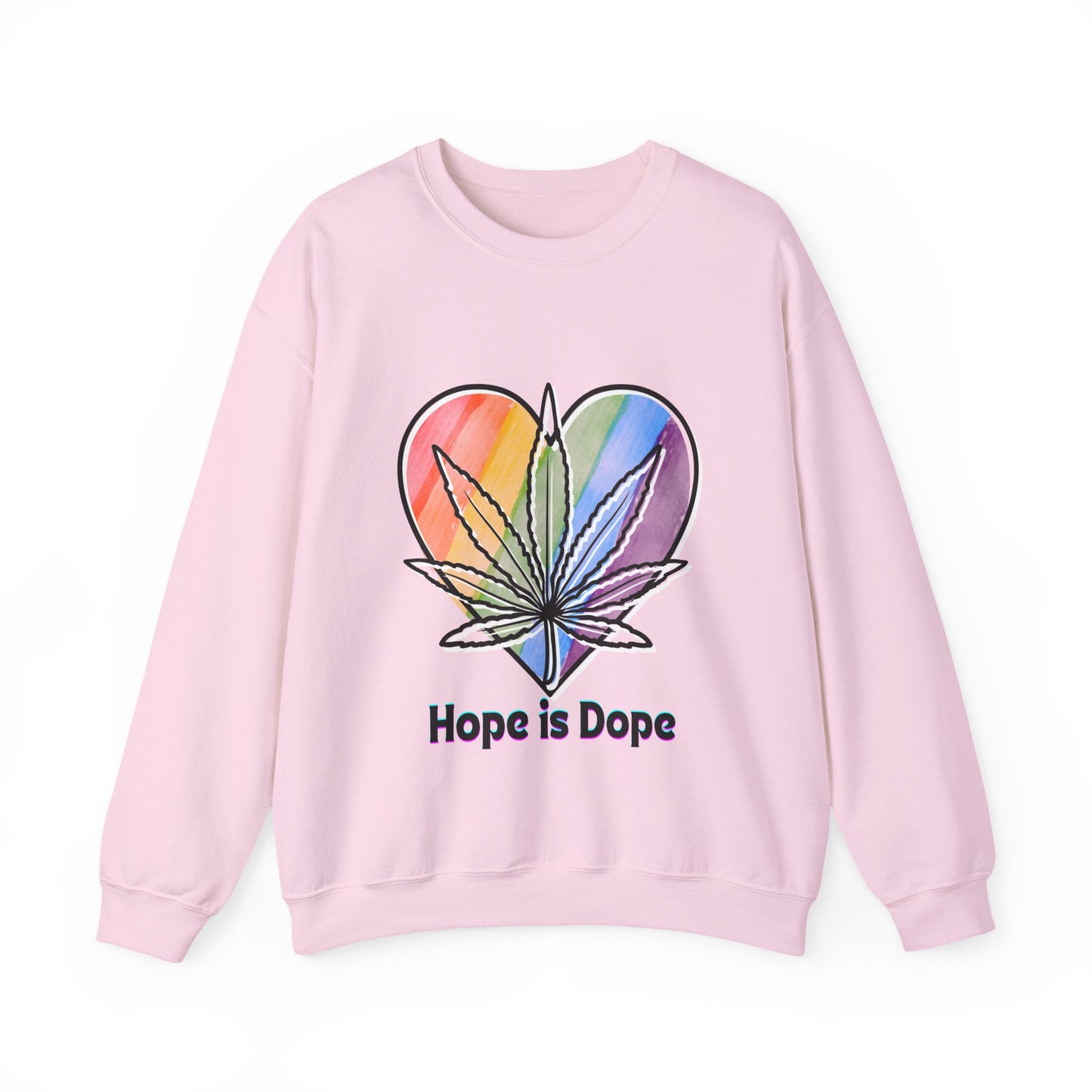 Hope is Dope Sweatshirt