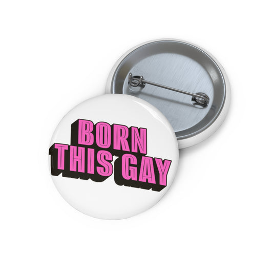 Born This Gay Button