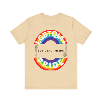 Pride but Dead Inside Shirt
