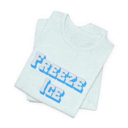 Freeze Ice Tee